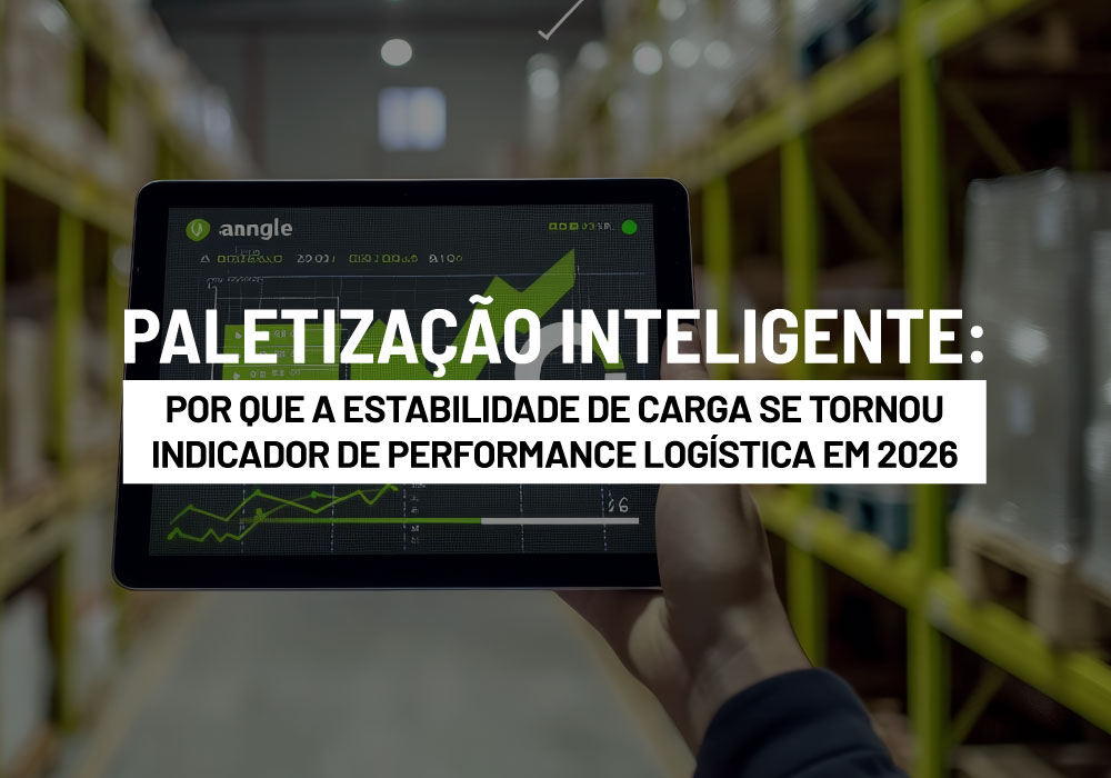 Paletização Inteligente: Por que a Estabilidade de Carga se Tornou Indicador de Performance Logística em 2026